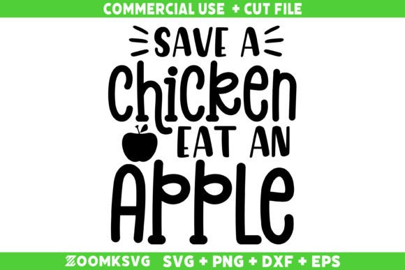 Download Save a Chicken Eat an Apple - Premium Resources